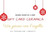 Gift Card ceramica Un giorno con l'argilla da Ceramiche Liberati Abruzzo